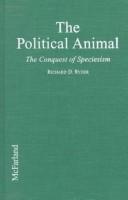 Cover of: political animal | Richard D. Ryder