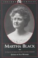 Martha Black by Martha Louise Black