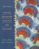 Cover of: Applied behavior analysis for teachers by Paul Alberto, Paul Alberto