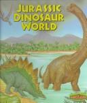 Cover of: Jurassic dinosaur world by Tamara Green