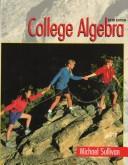 College algebra by Michael Joseph Sullivan Jr.