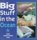 Cover of: Big stuff in the ocean
