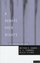 Cover of: A debate over rights: philosophical enquiries