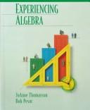 Cover of: Experiencing algebra by JoAnne Thomasson