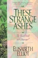Cover of: These strange ashes