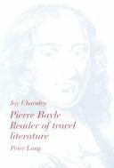 Cover of: Pierre Bayle: reader of travel literature