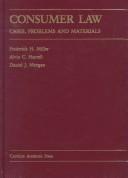 Cover of: Consumer law: cases, problems, and materials