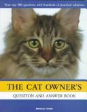 Cover of: The cat owner's question and answer book by Bradley Viner