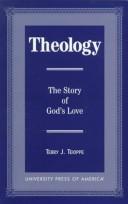 Cover of: Theology by Terry J. Tekippe, Terry J. Tekippe