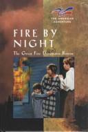 Cover of: Fire by night: the great fire devastates Boston