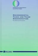 Cover of: Environmental taxes and trade discrimination