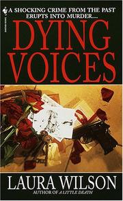 Cover of: Dying voices by Wilson, Laura