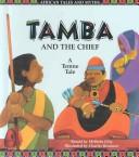 Cover of: Tamba and the chief: a Temne tale