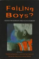 Cover of: Failing boys? by edited by Debbie Epstein ... [et al.] on behalf of the Centre for Research and Education on Gender, University of London, Institute of Education.
