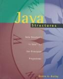 Cover of: Java structures: data structures in Java for the principled programmer