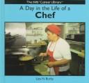 Cover of: A day in the life of a chef by Liza N. Burby