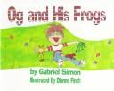 Cover of: Og and his frogs
