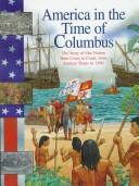 America in the time of Columbus by Sally Senzell Isaacs