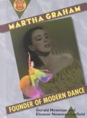 Cover of: Martha Graham by Gerald Newman