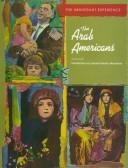Cover of: The Arab Americans by Alixa Naff