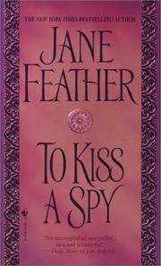 Cover of: To Kiss a Spy by Jane Feather, Jane Feather