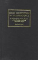 Cover of: From occupation to independence: a short history of the peoples of the English-speaking Caribbean Region