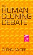 Cover of: The human cloning debate