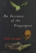 Cover of: An instance of the fingerpost by Iain Pears, Iain Pears