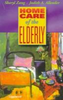 Cover of: Home care of the elderly