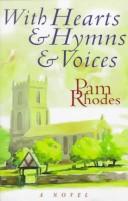 With hearts and hymns and voices by Pam Rhodes
