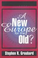 Cover of: A new Europe for the old?