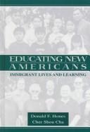 Educating new Americans by Donald F. Hones