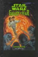 Star Wars - Galaxy of Fear - Eaten Alive by John Whitman