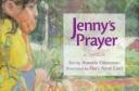 Cover of: Jenny's prayer by Annette Griessman