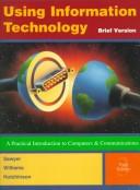Cover of: Using information technology by Stacey C. Sawyer
