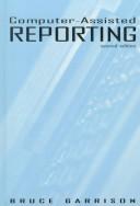 Cover of: Computer-assisted reporting by Bruce Garrison, Bruce Garrison