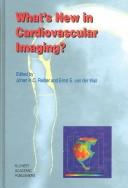 Cover of: What's new in cardiovascular imaging?