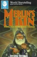 Cover of: Merlin's kin: world tales of the hero magician