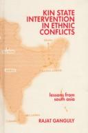 Cover of: Kin state intervention in ethnic conflicts: lessons from South Asia