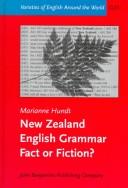 Cover of: New Zealand English grammar, fact or fiction?: a corpus-based study in morphosyntactic variation