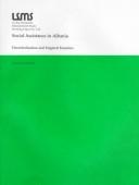 Cover of: Social assistance in Albania: decentralization and targeted transfers