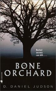 Cover of: The bone orchard by D. Daniel Judson