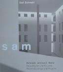 Cover of: Sam, Schnebli Ammann Menz: neue Bauten und Projekte = recent buildings and projects