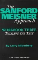 Cover of: The Sanford Meisner approach by Larry Silverberg