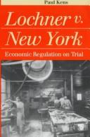 Cover of: Lochner v. New York | Paul Kens