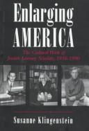 Cover of: Enlarging America by Susanne Klingenstein