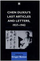 Chen Duxiu's last articles and letters, 1937-1942 by Tu-hsiu Chʻen