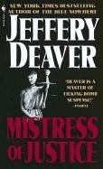 Cover of: Mistress of justice by Jeffery Deaver