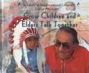 Cover of: Crow children and elders talk together