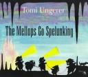 Cover of: The Mellops go spelunking